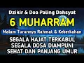 Download Lagu DZIKIR DI MALAM 6 MUHARRAM | DZIKIR MUSTAJAB DI MALAM 6 SURO – Alaa Aqel