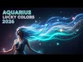 Aquarius 2026 Lucky Colors The Universe s Code to Unlock Your True Power Future