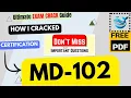 Microsoft MD-102 IMPORTANT TOPICS Endpoint Administrator Latest Pattern Exam Help Free PDF