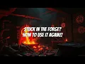 How to use the forge when it is stuck BG3