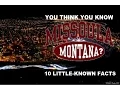 Missoula Montana - 10 Facts You Probably Didn t Know