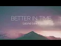 Download Lagu Leona Lewis - Better in Time (Lyrics) 🎵