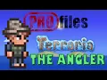 THE ANGLER Terraria PROfiles