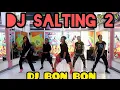 Lagu DJ SALTING , TIK TOK VIRAL REMIX BY DJ BON BON