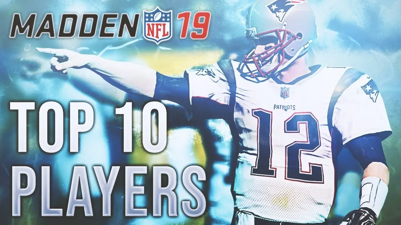 TOP 10  PLAYERS IN MADDEN 19!