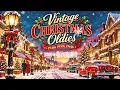Classic Christmas Music from the 1940s, 1950s & 1960s 🎄Vintage Christmas Songs Playlist 