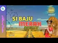Download Lagu MARIO-SIBAJU MERAH(Mandarindo Golden Hits)