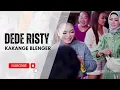 Download Lagu KAKANGE BLNGER Voc DEDE RISTY I LIVE MUSIC \
