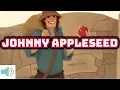 Johnny Appleseed READ ALOUD for kids - - educational story for children