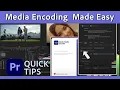 How to Use the Media Encoder Tool Premiere Pro Tutorial with Vinnie Hobbs Adobe