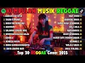 Lagu Top Hits Spotify Indonesia 2025 Full Album Reggae 🎧🔥 Kumpulan Musik Cover SKA REGGAE Terbaru 2025!