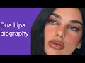 Dua Lipa biography Age height net worth family