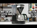 Why Cheap Coffee Makers Suck And How To Fix Them