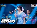 Download Lagu GERIGIS - RIA AMELIA - LIVE SIMPATIK MUSIC KLK AUDIO SAMBIREJO NGANTANG MALANG