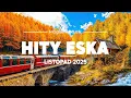 Lagu Eska Hity Listopad 2025 🎧 Gorące Radiowe Przeboje \u0026 Top Hits Polska Vol.13