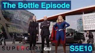 supergirl season 5 episode 10 the bottle episode review