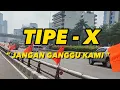 Download Lagu TIPE - X ( Jangan Kau Ganggu Kami ) lirik