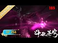 Lagu 🌟4K | INDOSUB | Battle Through the Heavens S9EP254(185) |  Yuewen Animation