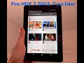 Using the Fire X 7 3rd Gen 2013 model 7 years later is it worth buying