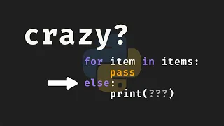 For else is Crazy in Python