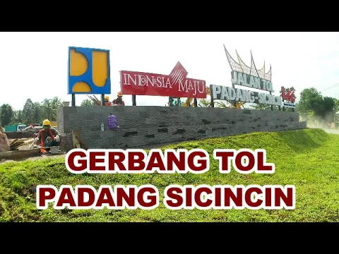 Download MP3 WALAU LEMBAH ANAI TERPUTUS TOL PADANG SICINCIN TETAP TERUS DIKEBUT, PENAMPAKAN GERBANG TOL TERKINI