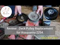 Review Deck Pulley Replacement for Husqvarna Z254