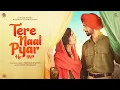 Download Lagu Tere Naal Pyar Ho Gya | Nirvair Pannu | Tanu Grewal | SVCW | 10 October | Jass Records