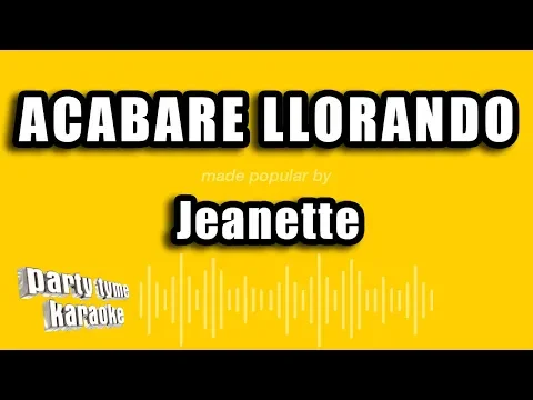 Download MP3 Jeanette - Acabare Llorando (Versión Karaoke)