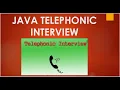 JAVA TELEPHONIC INTERVIEW - Most Challenging