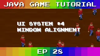Java Game Tutorial Ep 28 - UI System Window Alignment