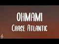 Download Lagu Chase Atlantic - OHMAMI (Lyrics)