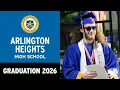 Arlington Heights High School Graduation 2026