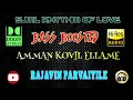 Download Lagu Amman Kovil Ellame - Rajavin Parvaiyile - Ilaiyaraaja - BASS BOOSTED AUDIO