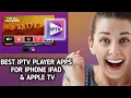 Best IPTV player apps for Iphone Ipad Apple TV