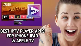 Best IPTV player apps for Iphone Ipad Apple TV