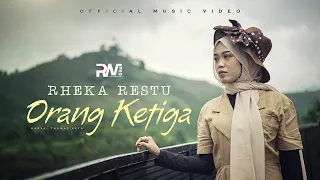 rheka restu orang ketiga official music video 