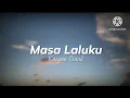 Download Lagu Masa Laluku - Kangen Band (lirik)