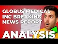 Globus Medical Buyback My Take on the 500M Move