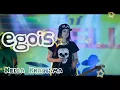 Lagu EGOIS - NELLA KHARISMA (official)||TERBARU 2018