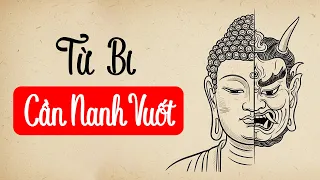 Ngừng Hiền Lành Ngu Dốt! Hãy Học Cách "Tàn Nhẫn" Đúng Lúc