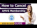 How To Cancel AMVS Online Membership Cancel American Motor Vehicle Services Membership