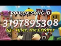 45 Tyler the Creator Roblox Song