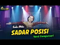 Download Lagu LALA ATILA - SADAR POSISI - Kembar Campursari ( Official Music Video )