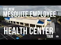 The New Mesquite Employee Health Center