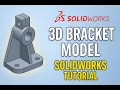 SolidWorks 3D Bracket Modeling Tutorial Full Step-by-Step Part Design for Beginners