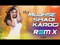 Download Lagu Mujhse Shadi Karogi - Dj l Dance MIx l Pikss U l Picnic Party Mix l Tik Tok 2022 l @PikssU