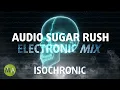 Download Lagu Audio Sugar Rush High Energy Electronic Mix - 40Hz Gamma
