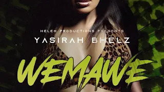 yasirah bhelz wemawe official audio 