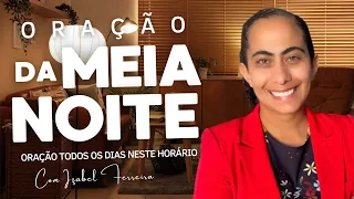 08/09/2026 - ORAÇÃO DA MEIA NOITE GUARDA A MINHA MENTE  ENQUANTO EU DORMIR ‪@IzabelFerreira