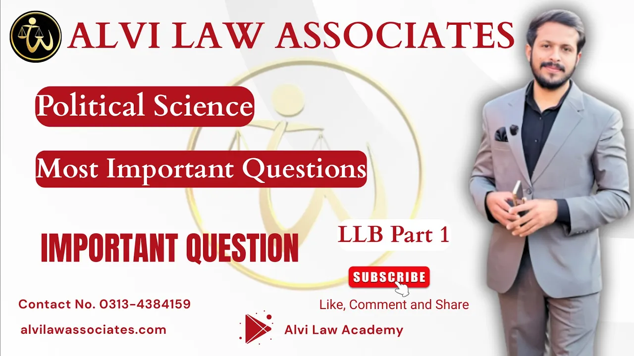 LLB Political Science Exam 2025 | Most Important Questions | LLB Part 1 | Alvi Law Associates